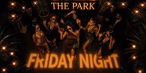 The Park Fridays!