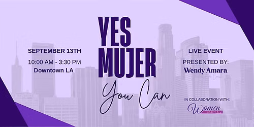Yes Mujer, You Can