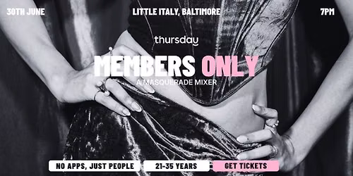 Thursday | Members Only A Masquerade Mixer | Little Italy