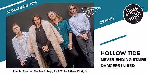 Hollow Tide \u2022 Never Ending Stairs \u2022 Dancers in Red \/ Supersonic (Free entry)
