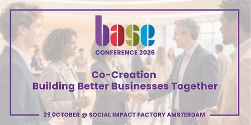 BASE 2026: Co-Creation, Building Better Businesses Together