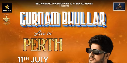Gurnam Bhullar Live in Perth