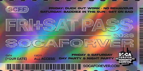Soca Forever \u00b7 Caribana 2026 Toronto \u00b7 Fri + Sat Pass \u00b7 4 Fetes