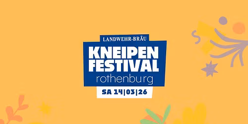 Landwehr-Br\u00e4u Kneipenfestival Rothenburg 2026