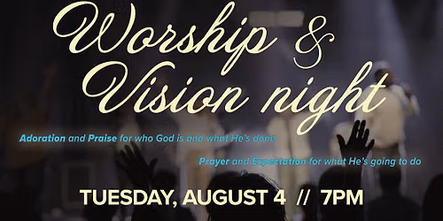 Worship & Vision Night