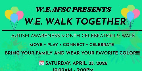 W.E. Walk Together: Autism Awareness Month Celebration & Walk