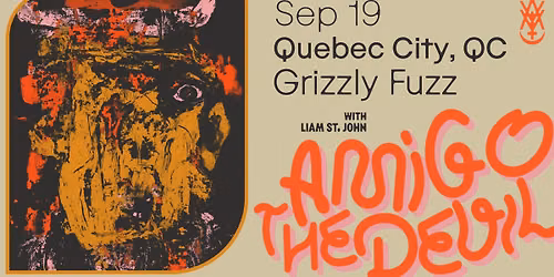 Amigo The Devil w\/ Liam St. John - Grizzly Fuzz
