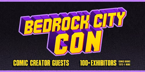 HOUSTON COMIC-CON: Bedrock City Con