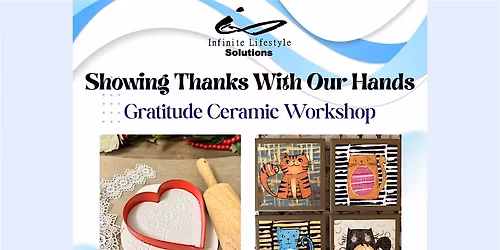Teen Workshop | Showing Thanks With Our Hands: Gratitude Ceramic Workshop