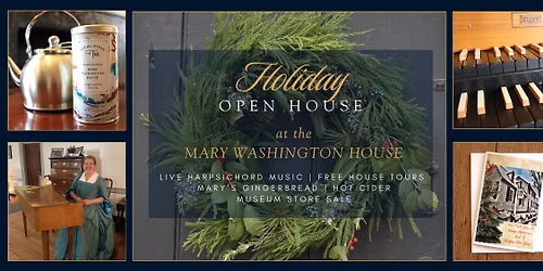 Holiday Open House at the Mary Washington House