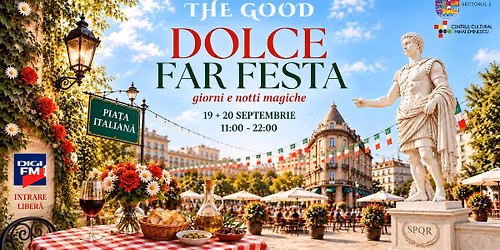 DOLCE FAR FESTA \ud83c\uddee\ud83c\uddf9 The Good \u00een Pia\u021ba Italian\u0103