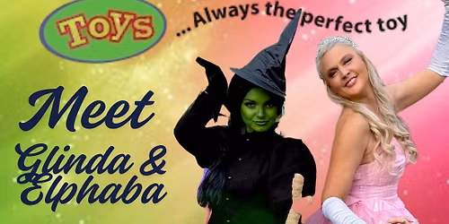 Meet Glinda & Elphaba