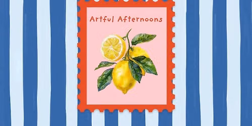 Artful Afternoons