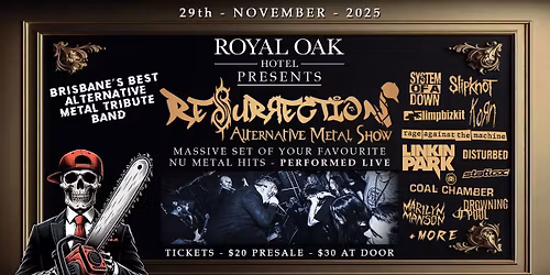 Resurrection Alternative Metal Tribute Show - LAUNCESTON