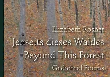 Elizabeth Rosner: Beyond This Forest