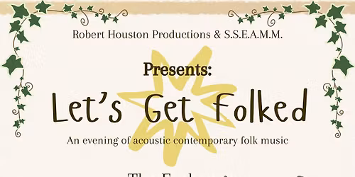 Let's Get Folked - Rob & Bob w\/ Kathleen Houston, Matt Carr and more! 