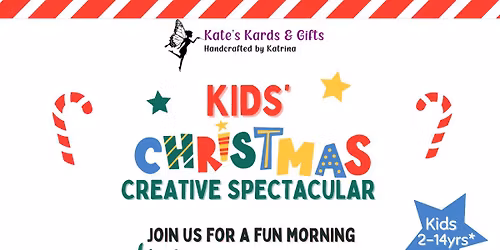 KIDS Christmas Creative Spectacular (Sat 15\/11\/25)