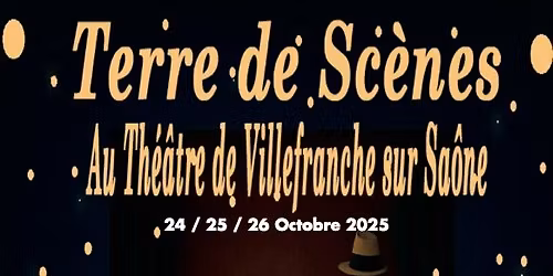 Festival de th\u00e9\u00e2tre amateur TERRE DE SCENES