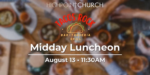Midday Luncheon TACOS ROCK