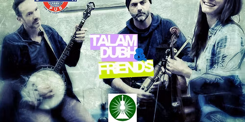 Talam Dubh & Friends - Sunday Irish Evening