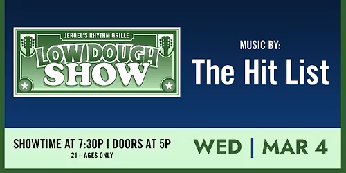 Low Dough Show featuring Hit List at Jergels