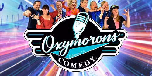 Oxymorons Comedy: Award Winning Improv Comedy