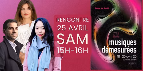 Festival musiques d\u00e9mesur\u00e9es - Maroussia Gentet - Imsu Choi - Mikel Urquiza 