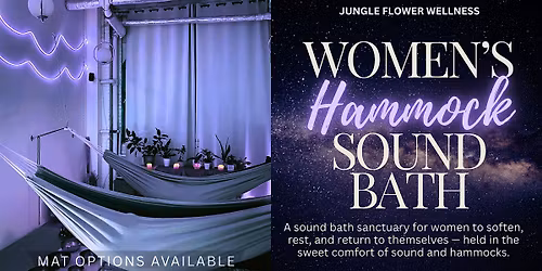 Women's Hammock Sound Bath | Relaxation Somatic Cocoon Sound Healing