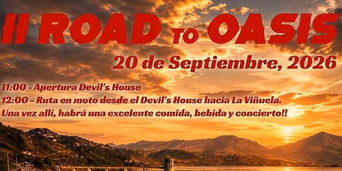 \ud83d\udd25 II ROAD TO OASIS \u00b7 20 DE SEPTIEMBRE 2026 \ud83d\udd25