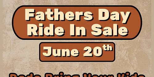Fathers Day Ride In Sale 