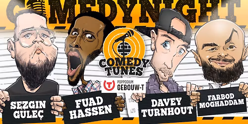 Comedy Tunes Comedy Night \/\/ Gebouw-T