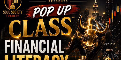 SoulSociety Traders Financial Literacy Pop-Up Class
