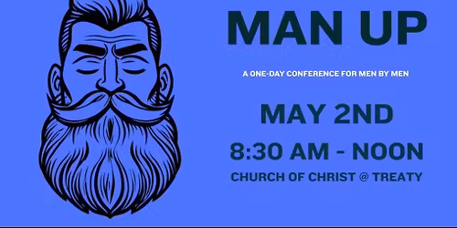 Man Up! (One Day Conference for Men)