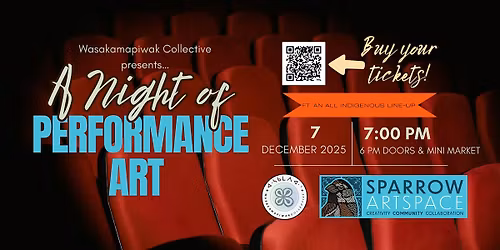 Wasakamapiwak Collective presents a Night of Performance Art