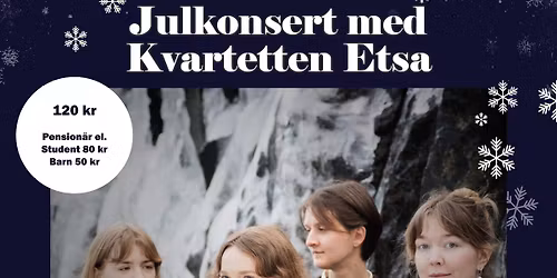 D\u00e4r frusna vatten sjunga - julkonsert med kvartetten Etsa