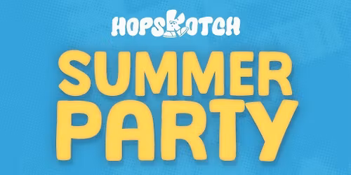 Hopskotch : Summer Party W\/ Laidlaw
