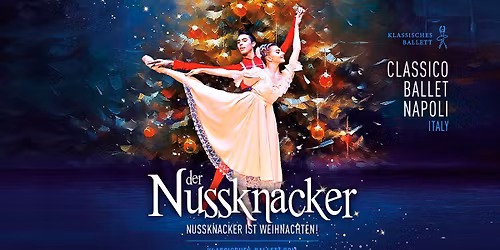 DER NUSSKNACKER - Classico Ballet Napoli
