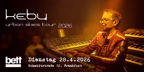Kebu - Urban Skies Tour 2026 - Frankfurt