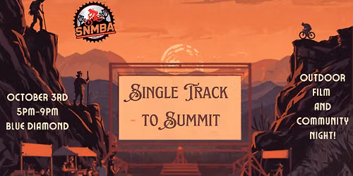 Single Track to Summit - Outdoor film and community night!