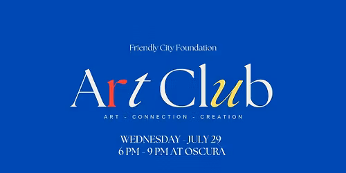 Art Club: July 29 @ Oscura