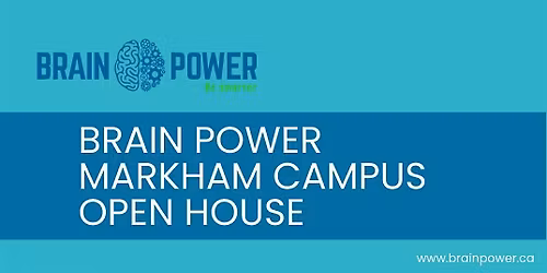 Brain Power Markham Open House