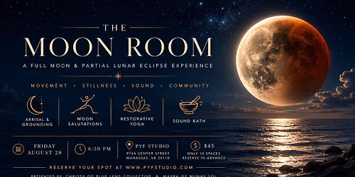 The Moon Room. A Full Moon & Partial Lunar Eclipse Yoga & Sound Bath Experience