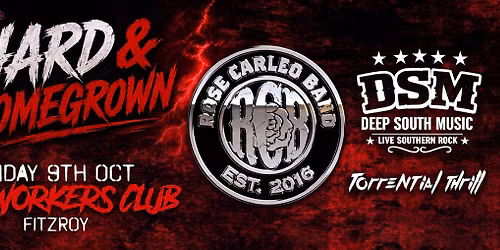 Hard & Homegrown - The Workers Club, Fitzroy VIC - Fri 9th October - 8pm