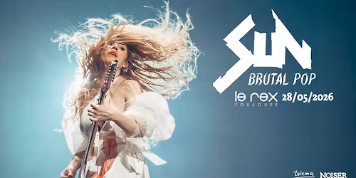 SUN | Le Rex de Toulouse  