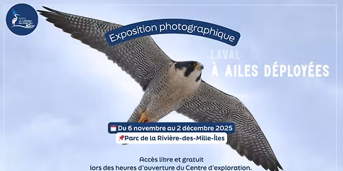 Exposition photographique \u2013 Laval, \u00e0 ailes d\u00e9ploy\u00e9es