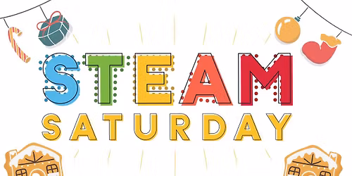 STEAM Saturday on November 29