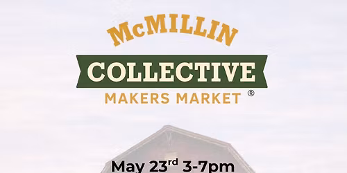 McMillin Collective Makers Market