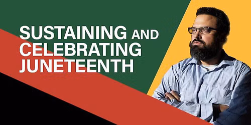 The Importance of Sustaining and Celebrating Juneteenth in 2026