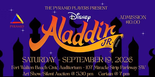 THE PYRAMID PLAYERS PRESENT DISNEY'S ALADDIN JR