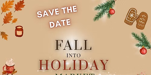 Fall Into Holiday Market
